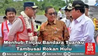 Penerimaan Pajak Meningkat, Menhub RI Dorong Potensi Bandara Tuanku Tambusai Dioptimalkan