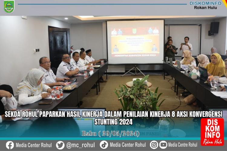 Sekda Rohul Paparkan Hasil Kinerja Penilaian Kinerja 8 Aksi Konvergensi Stunting 2024