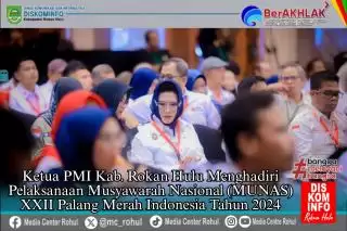 Ketua PMI Rohul Ikuti Munas XXII 2024 di Jakarta