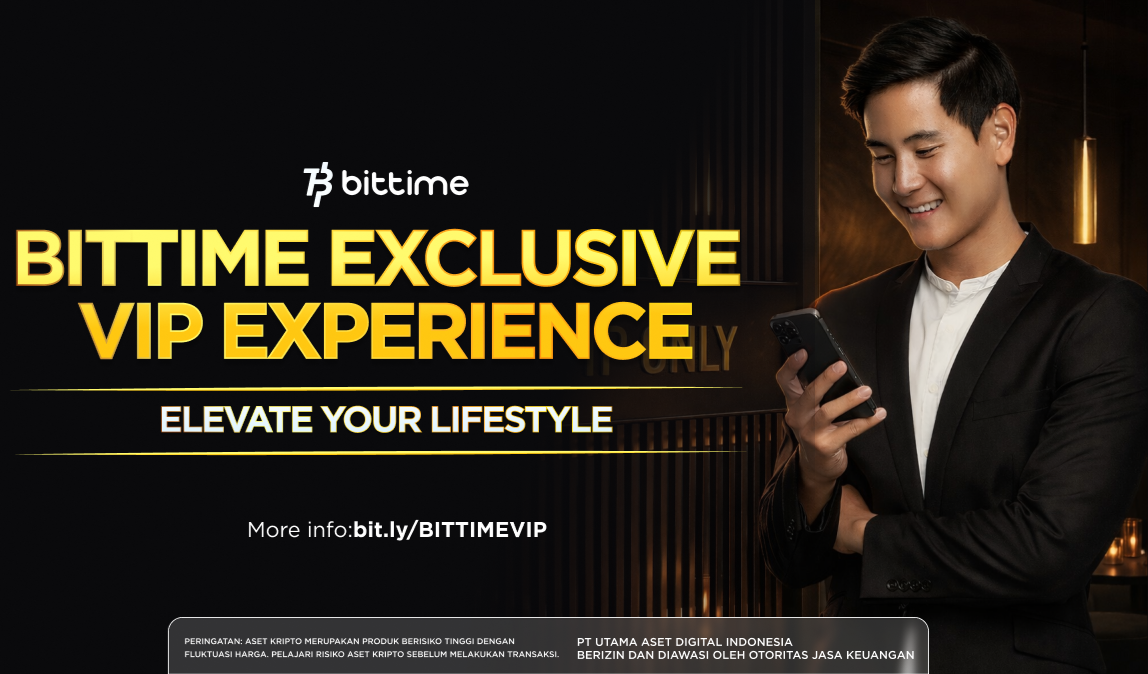 Bittime Exclusive VIP Experience, Layanan Premium Investor di Tengah Volatilitas Geopolitik