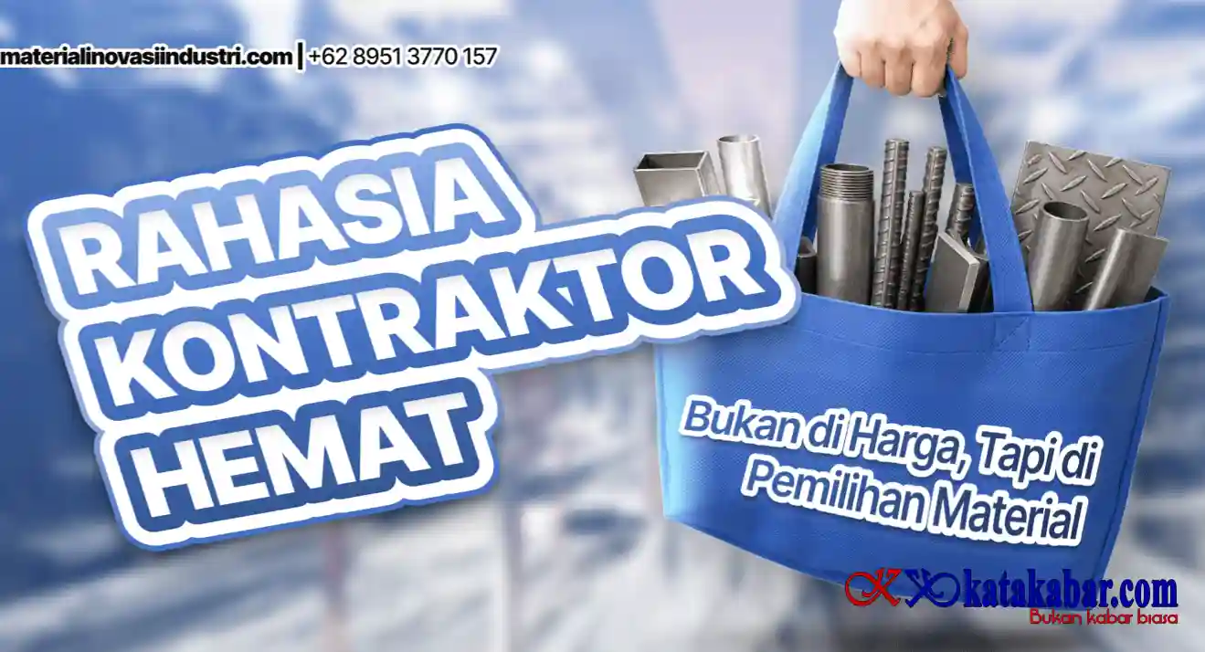 Rahasia Kontraktor Hemat: Bukan di Harga, Tapi di Pemilihan Material